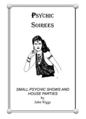 Psychic Soirees by John Riggs