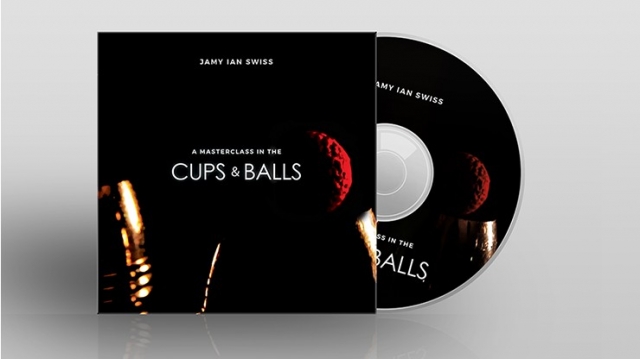 Jamy Ian Swiss A Masterclass in the Cups & Balls - Click Image to Close