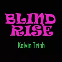 Blind Rise by Kelvin Trinh - Click Image to Close