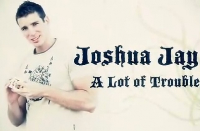 Joshua Jay - A Lot of Trouble - Click Image to Close