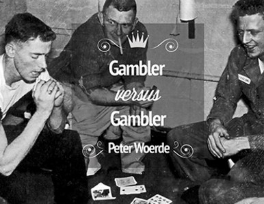 Gambler VS Gambler by Peter Woerde - Click Image to Close