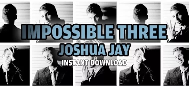 Impossible Three by Joshua Jay - Click Image to Close