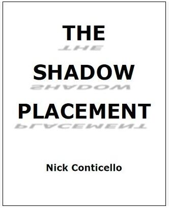 Nick Conticello - The Shadow Placement - Click Image to Close
