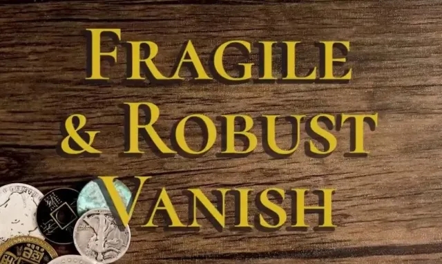 Danny Goldsmith - Fragile and Robust Vanish By Danny Goldsmith - Click Image to Close