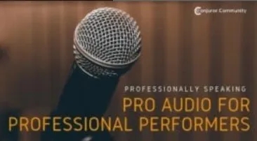 Pro Audio for Professional Performers by Conjuror Community - Click Image to Close