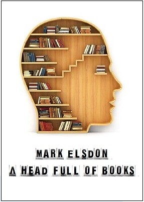 A Head Full of Books by Mark Elsdon - Click Image to Close