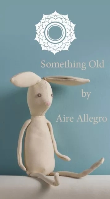 Something Old by Aire Allegro - Click Image to Close