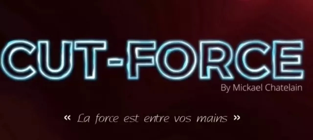 Cut-Force (French) By Mickael Chatelain - Click Image to Close