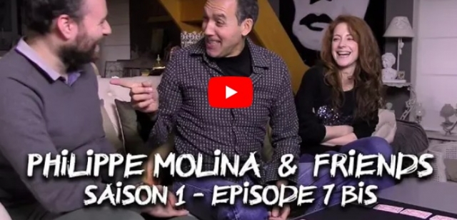 Philippe Molina & Friends - Episode 07 bis - Click Image to Close