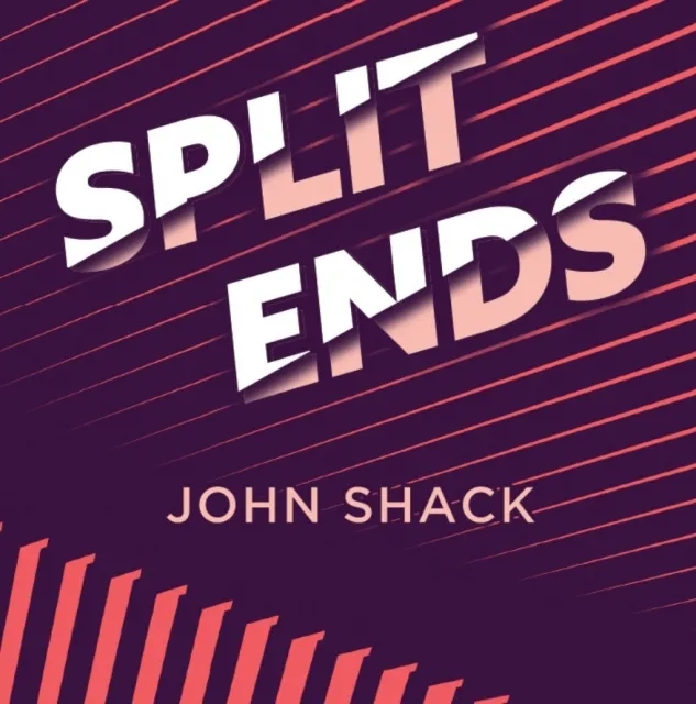 Split Ends by John Shack - Click Image to Close