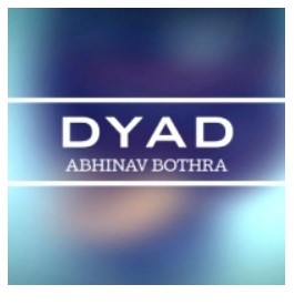 DYAD by Abhinav Bothra (Instant Download) - Click Image to Close