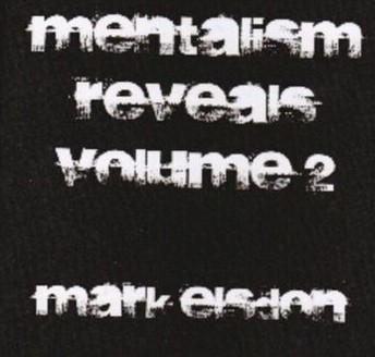 Mark Elsdon - Mentalism Reveals 2 - Click Image to Close