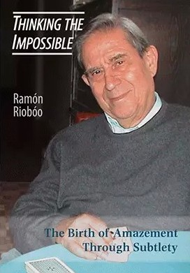 Ramón Riobóo - Thinking the Impossible - Click Image to Close