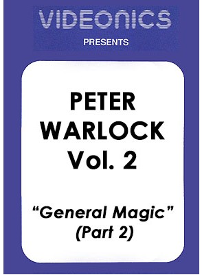 Peter Warlock Vol. 2 - General Magic (Part 2) - Click Image to Close