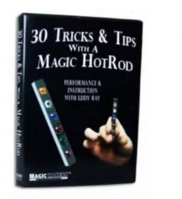30 Tricks & Tips with a Magic HotRod by Magic Makers - Click Image to Close