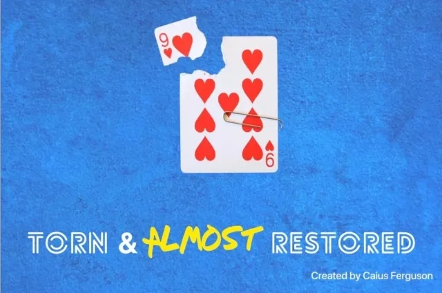 Torn & Almost Restored by Caius Ferguson - Click Image to Close