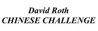 David Roth - Chinese Challenge - Click Image to Close