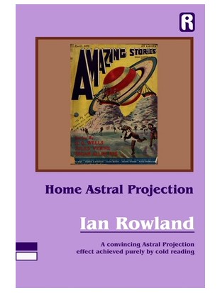 Ian Rowland - Home Astral Projection - An Amazing Effect! - Click Image to Close
