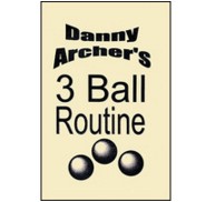 3 Ball Routine by Danny Archer - Click Image to Close
