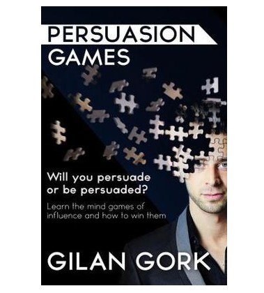 Gilan Gork - Persuasion Games (edited by Ian Rowland) - Click Image to Close
