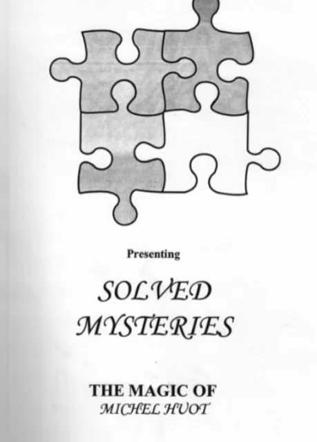 Solved Mysteries by Michel Huot