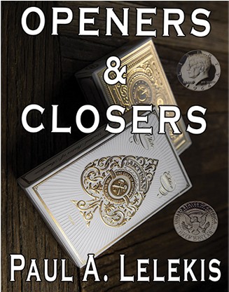 Openers & Closers 1 by Paul A. Lelekis - Click Image to Close