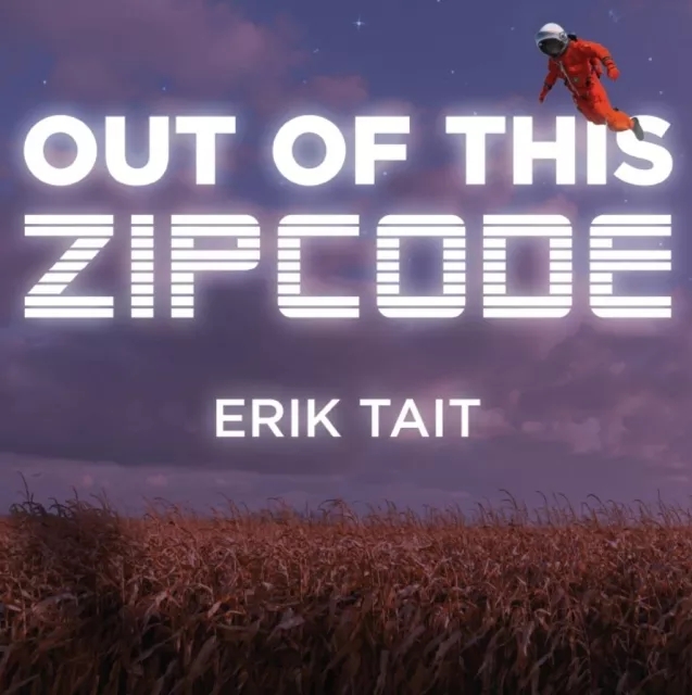 Out Of This Zip Code by Erik Tait - Click Image to Close