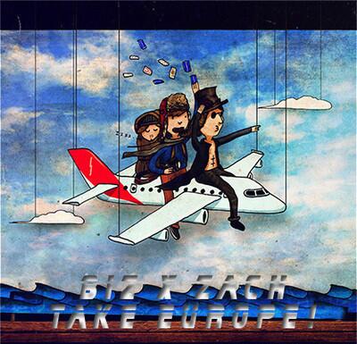 Biz x Zach - Take Europe! - Click Image to Close