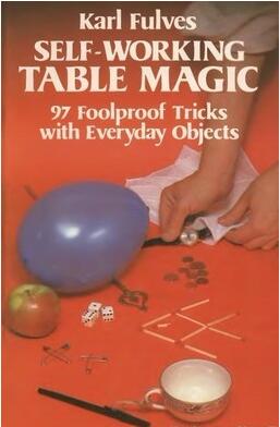 Karl Fulves - Self-Working Table Magic - Click Image to Close