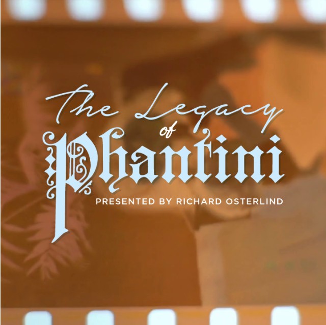 The Legacy of Phantini with Richard Osterlind - Click Image to Close
