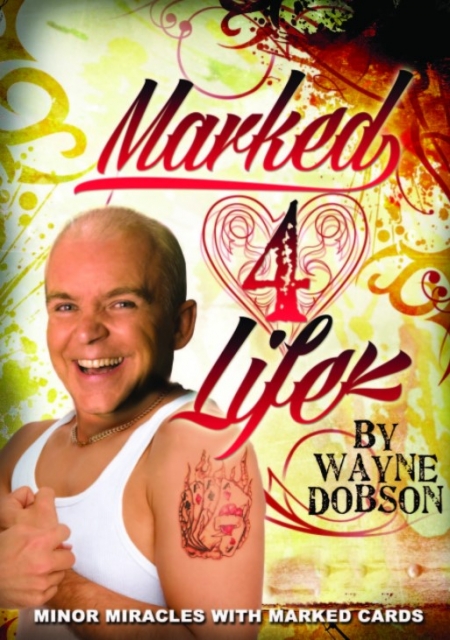 Marked 4 Life by Wayne Dobson - Click Image to Close