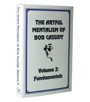 The Artful Mentalism of Bob Cassidy VOL. 2 - Click Image to Close
