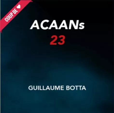 ACAAN(s) 23 By Guillaume Botta