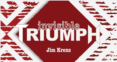Invisible Triumph by Jim Krenz - Click Image to Close