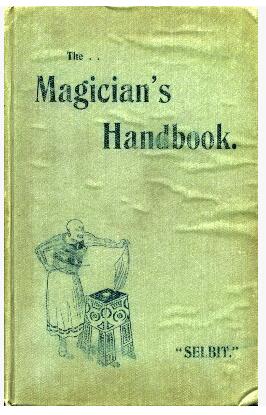 P.T. Selbit - The Magician's Handbook - Click Image to Close