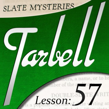 Tarbell 57: Slate Mysteries Part 1 - Click Image to Close