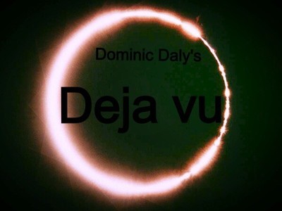 Dominic Daly - Deja Vu - Click Image to Close