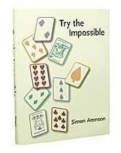 Simon Aronson - Try the Impossible - Click Image to Close