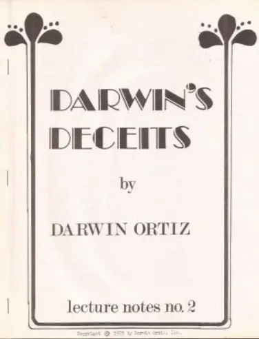 Darwin’s Deceits by Darwin Ortiz (Lecture Notes No 2)