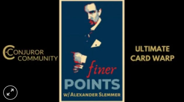Finer Points With Alexander Slemmer: Ultimate Card Warp - Click Image to Close