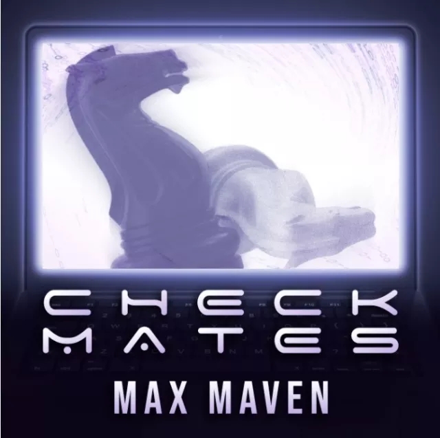 Checkmates by Max Maven - Click Image to Close