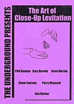 The Underground - The Art of Close-Up Levitation - Click Image to Close