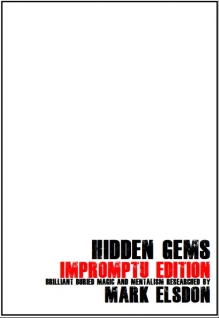 Hidden Gems Impromptu Edition by Mark Elsdon - Click Image to Close
