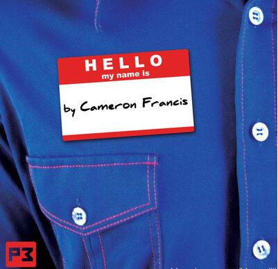Cameron Francis - Hello My Name Is - Click Image to Close