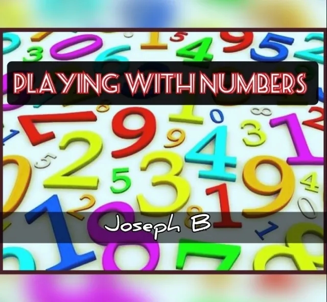 PLAYING WITH NUMBERS by Joseph B. - Click Image to Close
