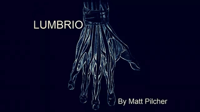 LUMBRIO by Matt Pilcher video (Download) - Click Image to Close