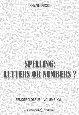 Spelling: Letters or Numbers? by Renzo Grosso - Click Image to Close