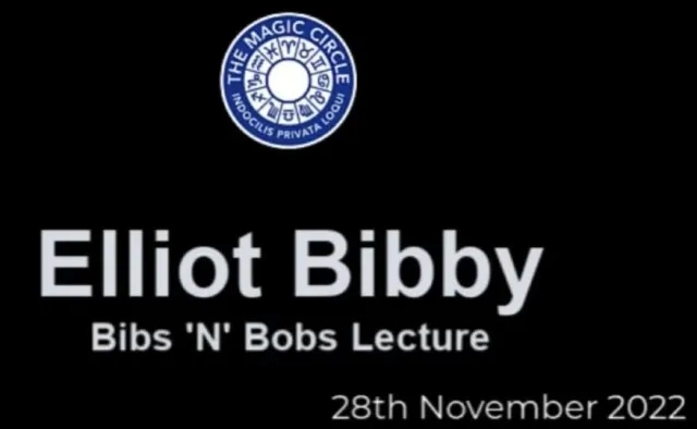 Elliot Bibby Lecture by The Magic Circle - Click Image to Close