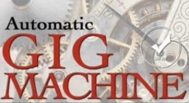 Your Automatic Gig Machine by Conjuror Community - Click Image to Close