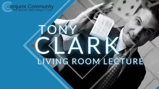 Tony Clark: Living Room Lecture (Feb 24th 2021) - Click Image to Close